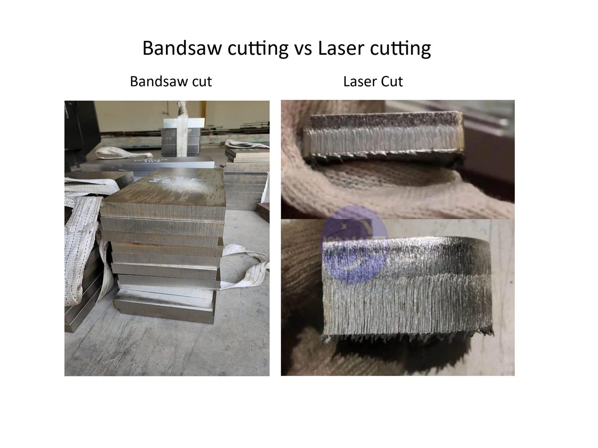 Bandsaw cut face compared with a laser cut face on stainless steel